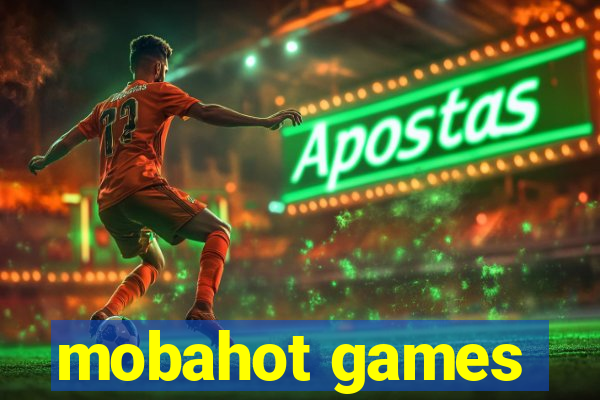 mobahot games